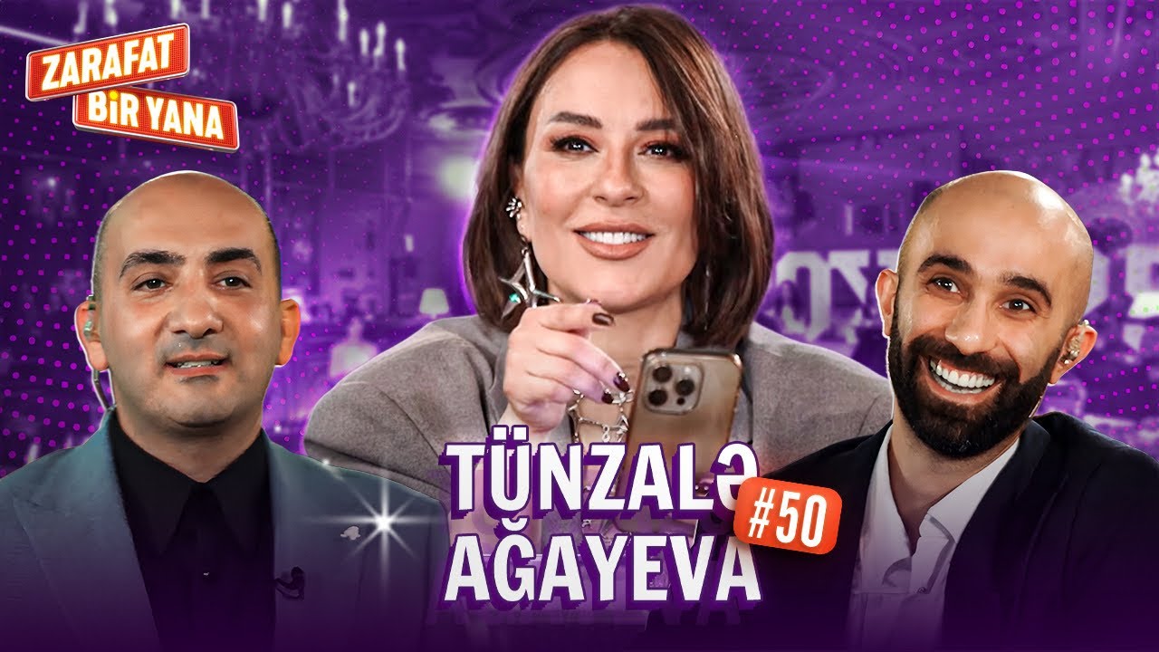 Zarafat Bir Yana #50 Tünzalə Ağayeva  (Tam Hissə) İkinci Mövsüm