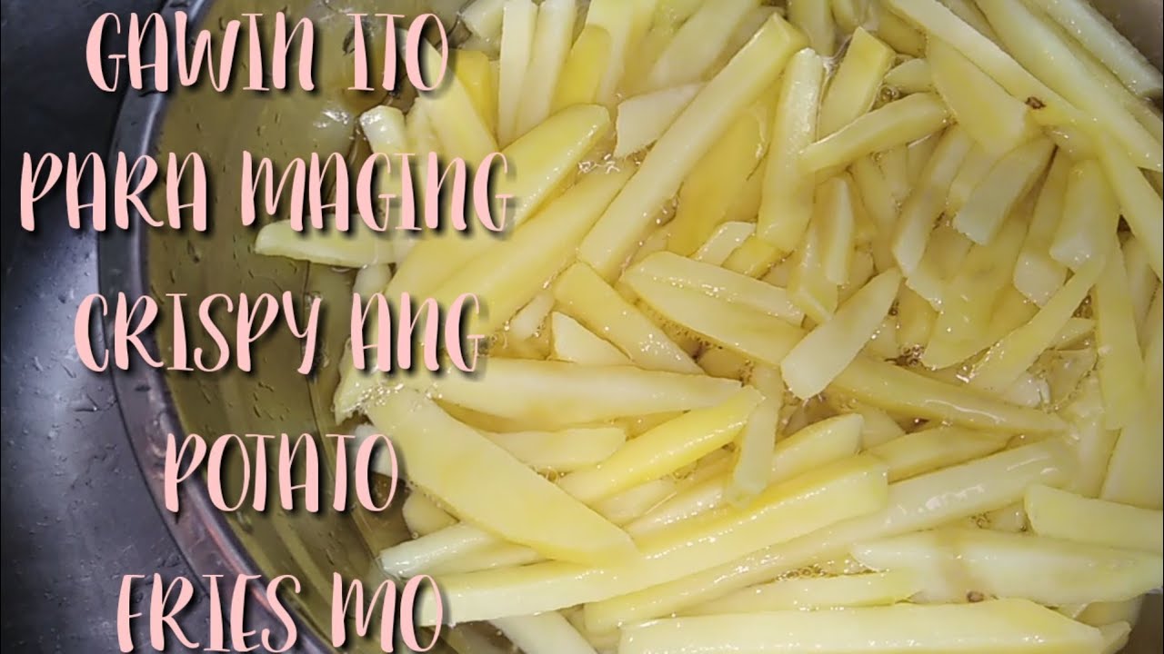 GAWIN ITO PARA MAGING CRISPY ANG POTATO FRIES MO | MAGUGUSTUHAN NG MGA KIDS MO