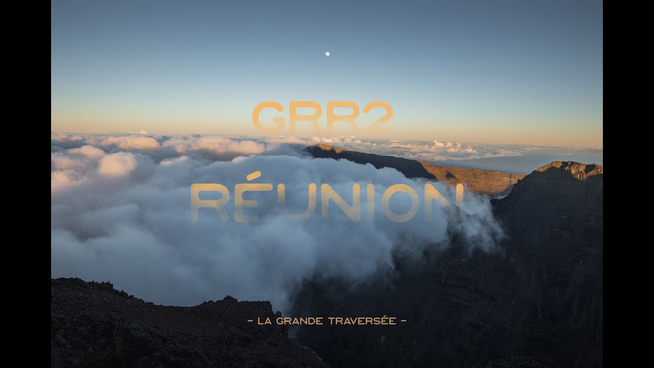 TRAVERSÉE DE LA RÉUNION - GRR2