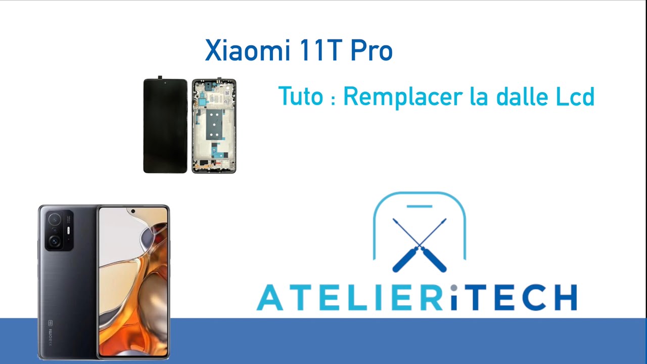 Tuto : Xiaomi 11T pro remplacer l'écran Amoled pré-monté