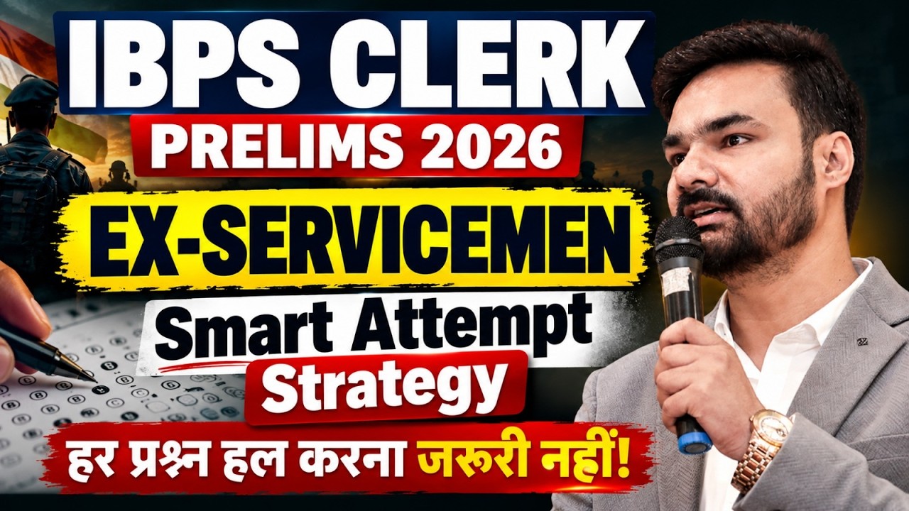 IBPS Clerk Prelims 2026 | EX-SERVICEMEN Smart Attempt Strategy 🔥 कितने Questions Attempt करें?