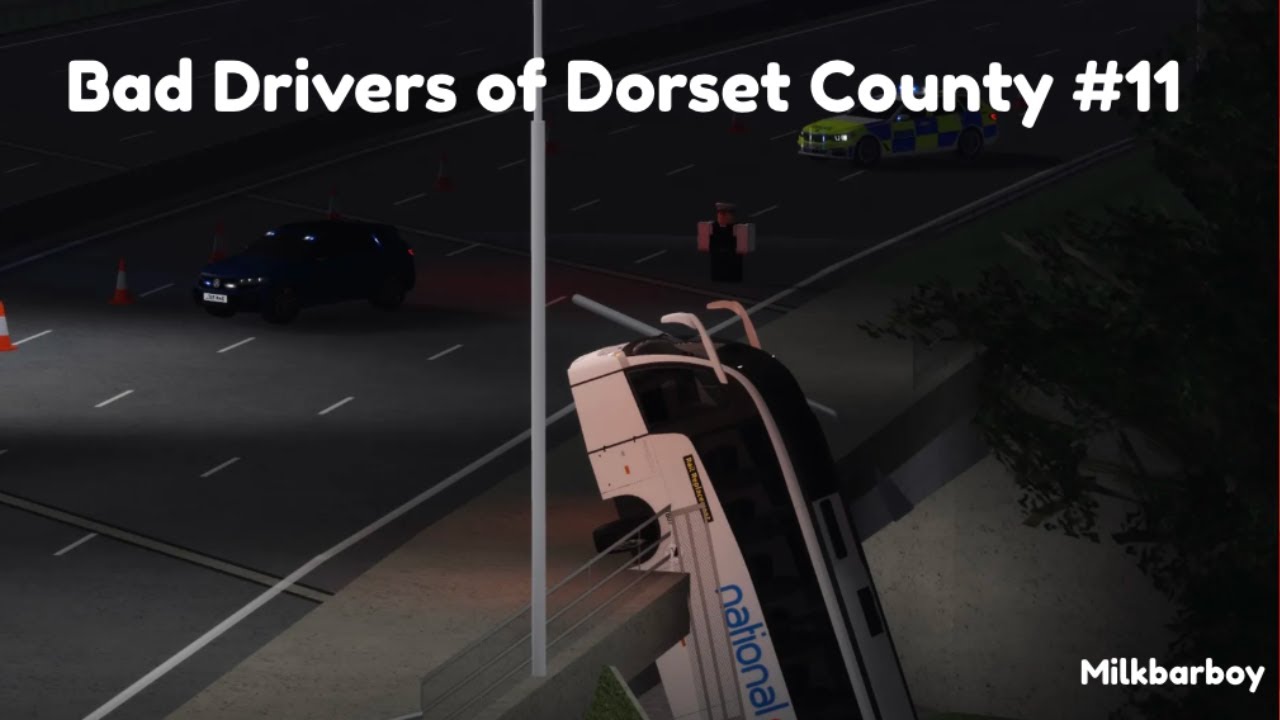 Bad Drivers Of Dorset County | Video 11 | Dorset County Roleplay Roblox