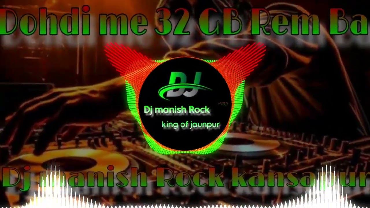 Hamara dhodiya Mein 32GB raim BA DJ Manish rock