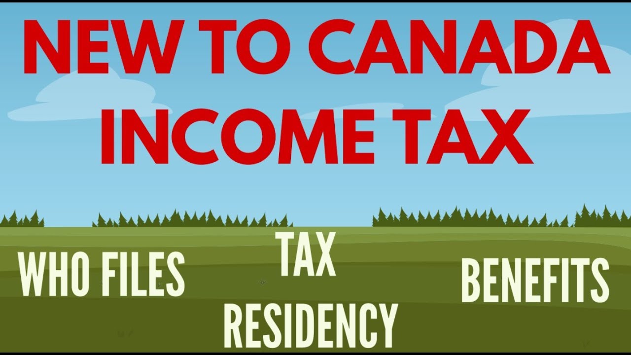 TAX RESIDENCY CANADA - Filing Taxes for the First Time