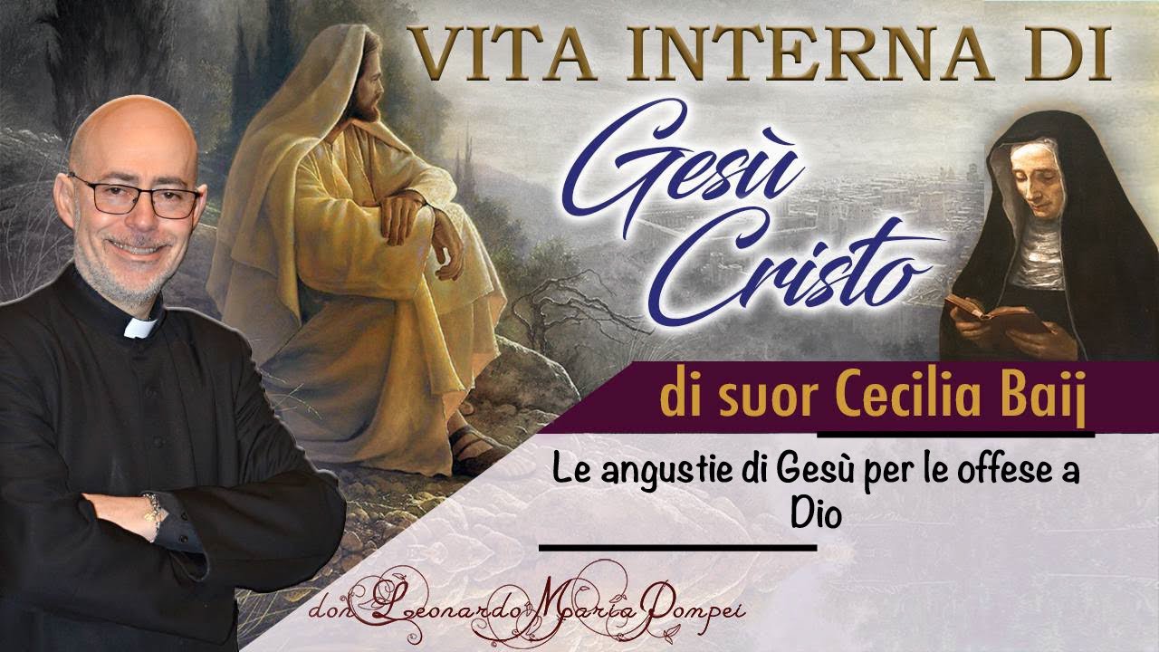 Le angustie di Gesù per le offese a Dio