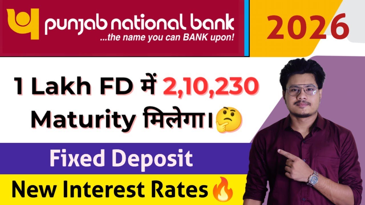 PNB Fixed Deposit Interest Rates 2026 | Punjab National Bank FD Interest Rates 