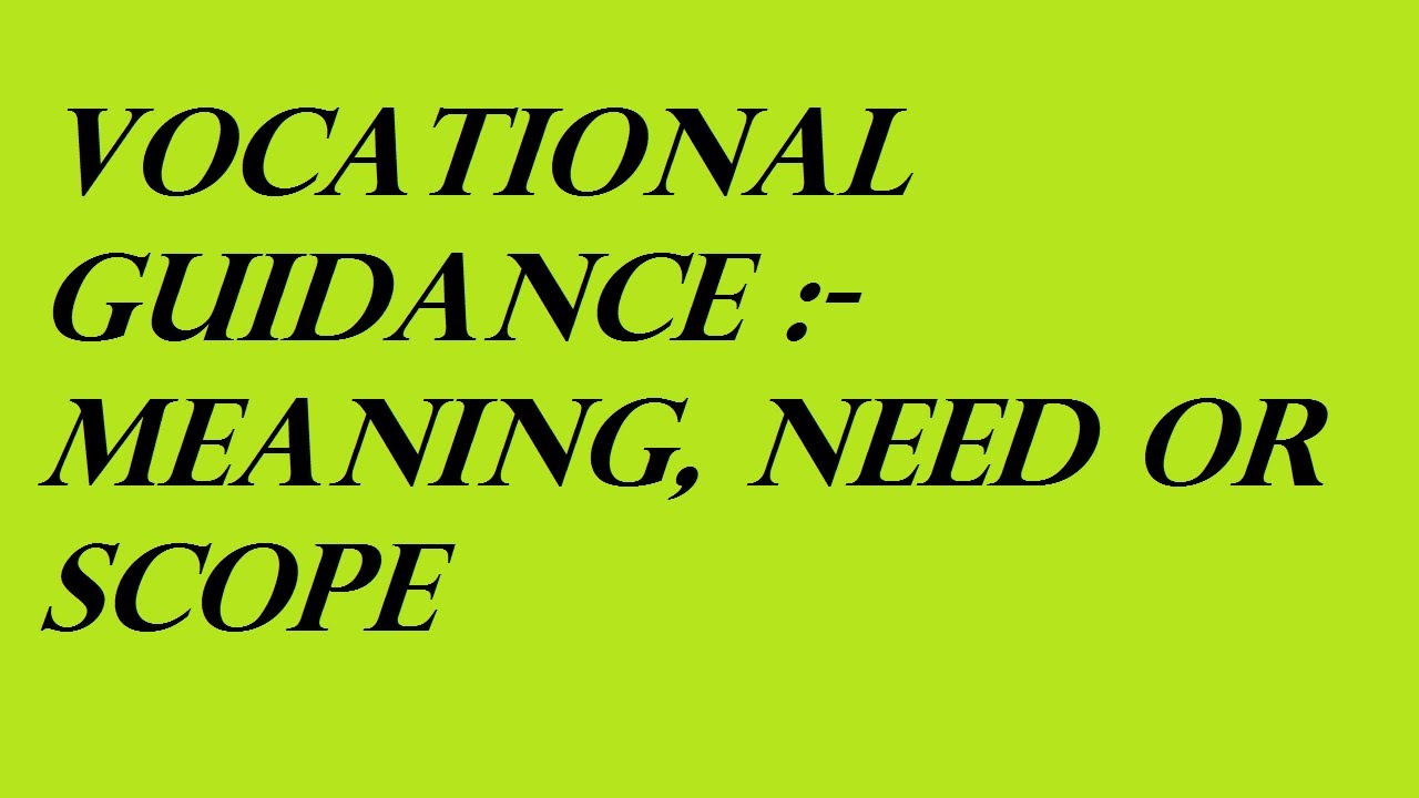 VOCATIONAL GUIDANCE|| B.ED 4TH SEMESTER