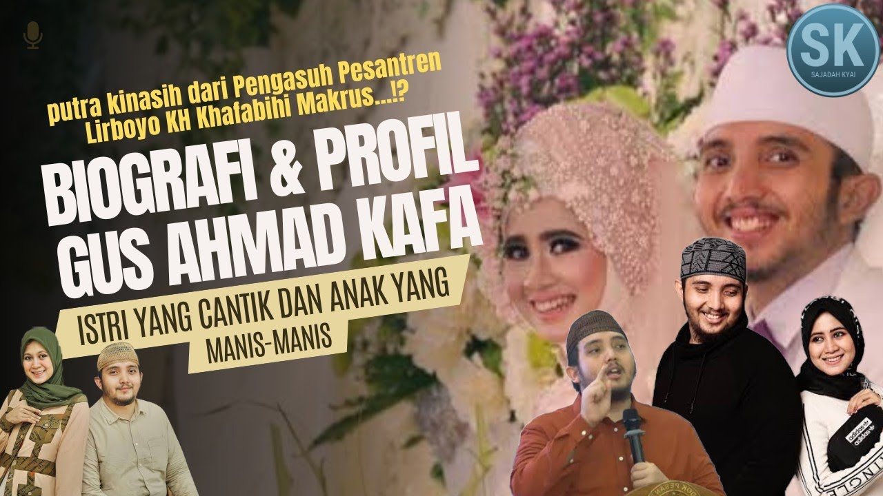 BIOGRAFI dan PROFIL GUS AHMAD KAFABIHI‼️Putra KINASIH dari PENGASUH PESANTREN LIRBOYO⁉️