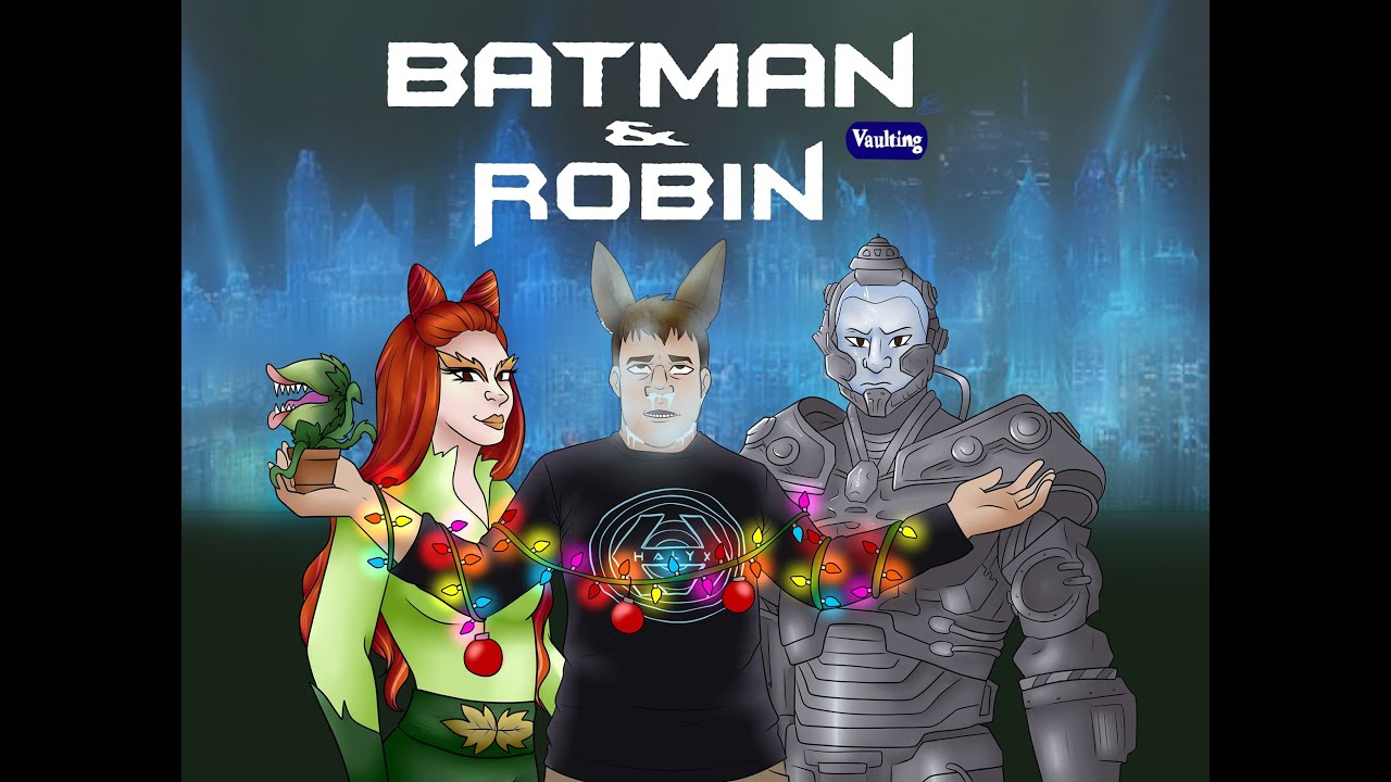 Vaulting - Batman & Robin: Is It Really The Worst Movie Ever?
