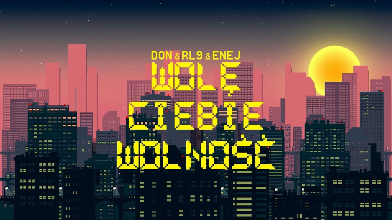 DON & RL9 - WOLĘ CIEBIE WOLNOŚĆ - Enej - STAMINA