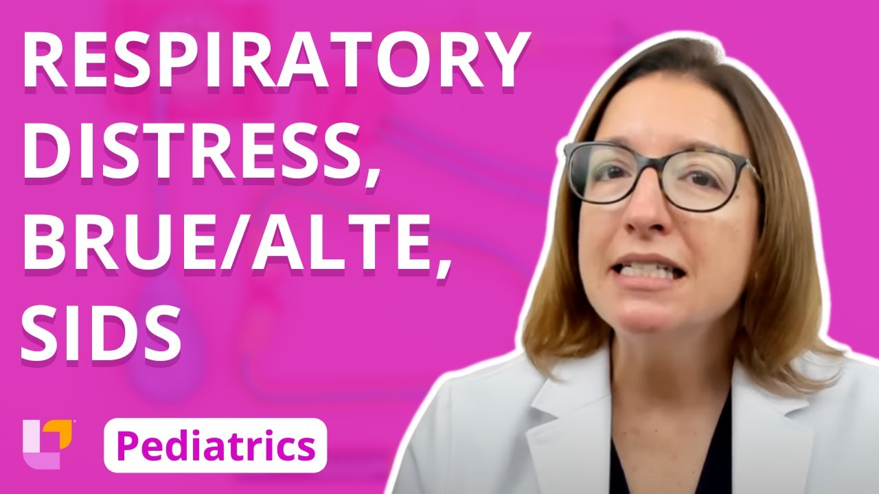 Respiratory Distress, BRUE/ALTE, SIDS - Pediatric Nursing - Respiratory Disorders | @LevelUpRN