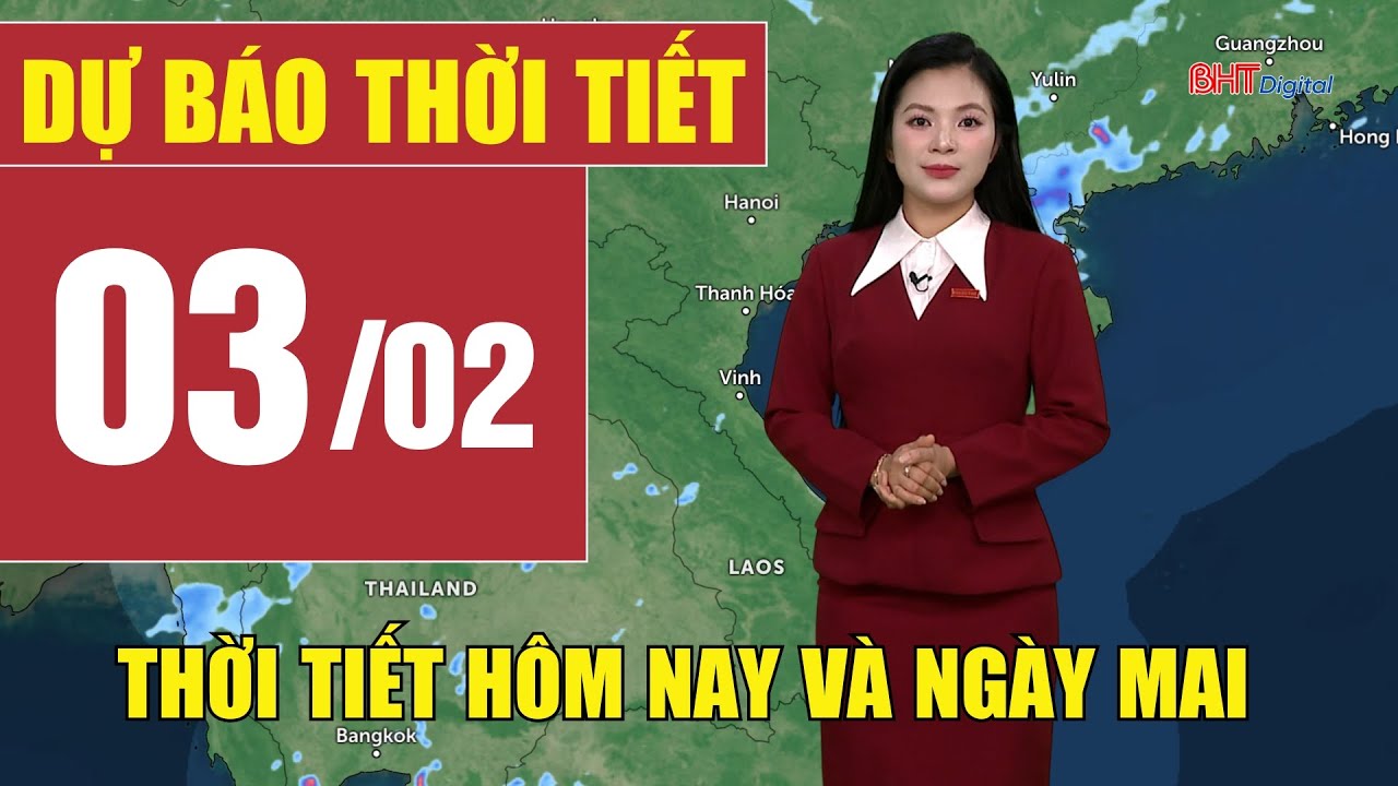 Dự báo thời tiết hôm nay và ngày mai 3/2 | Dự báo thời tiết đêm nay mới nhất