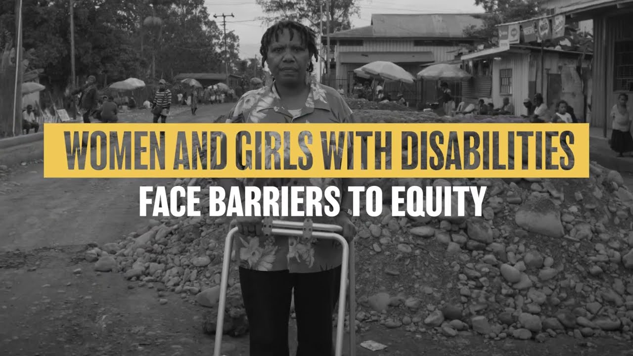 Women and girls with disabilities face barriers to equity