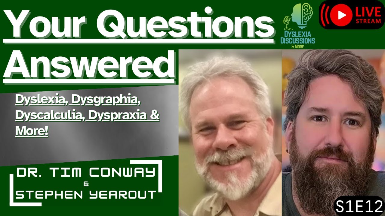Your Questions Answered About Dyslexia, Dysgraphia, Dyscalculia, Dyspraxia and More!