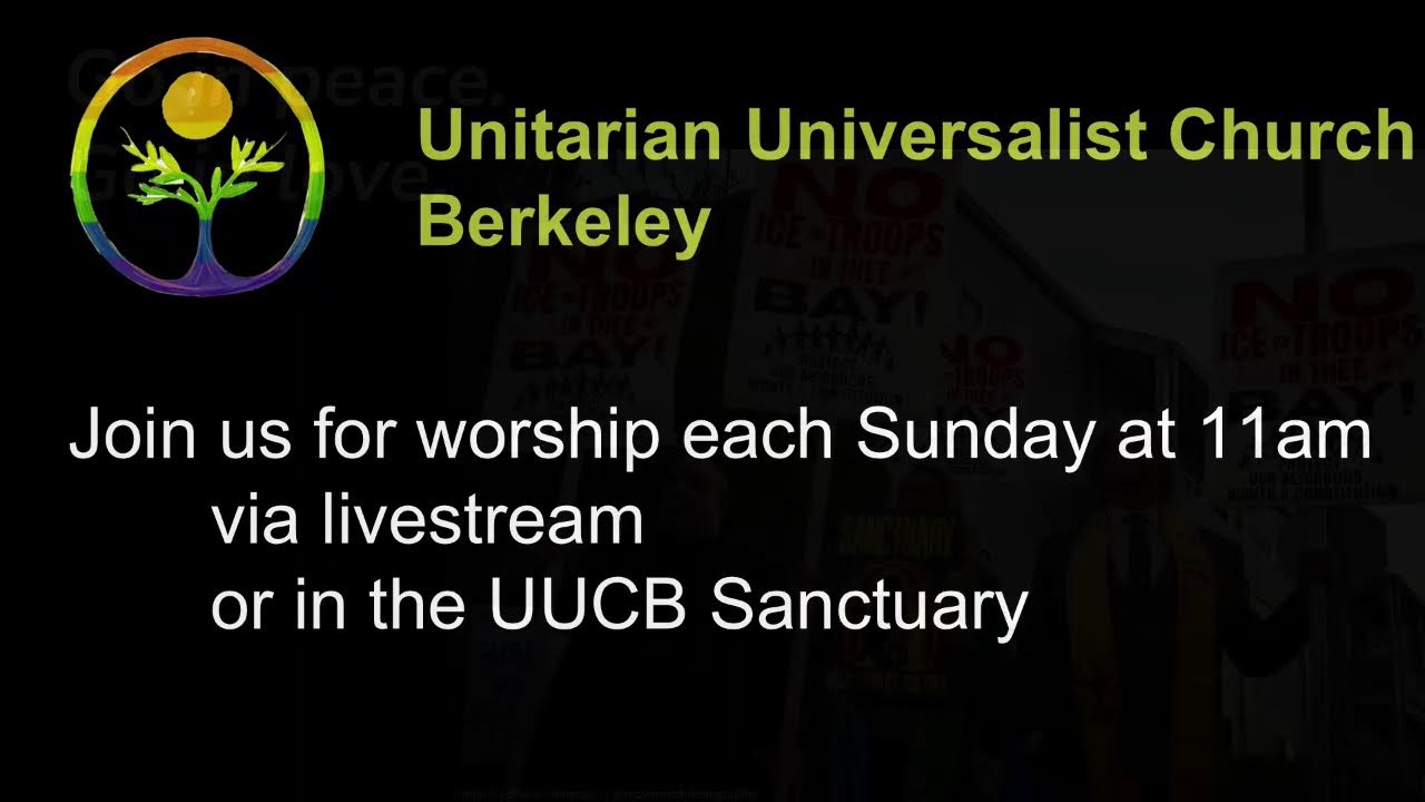 Unitarian Universalist Church of Berkeley February 8, 2026