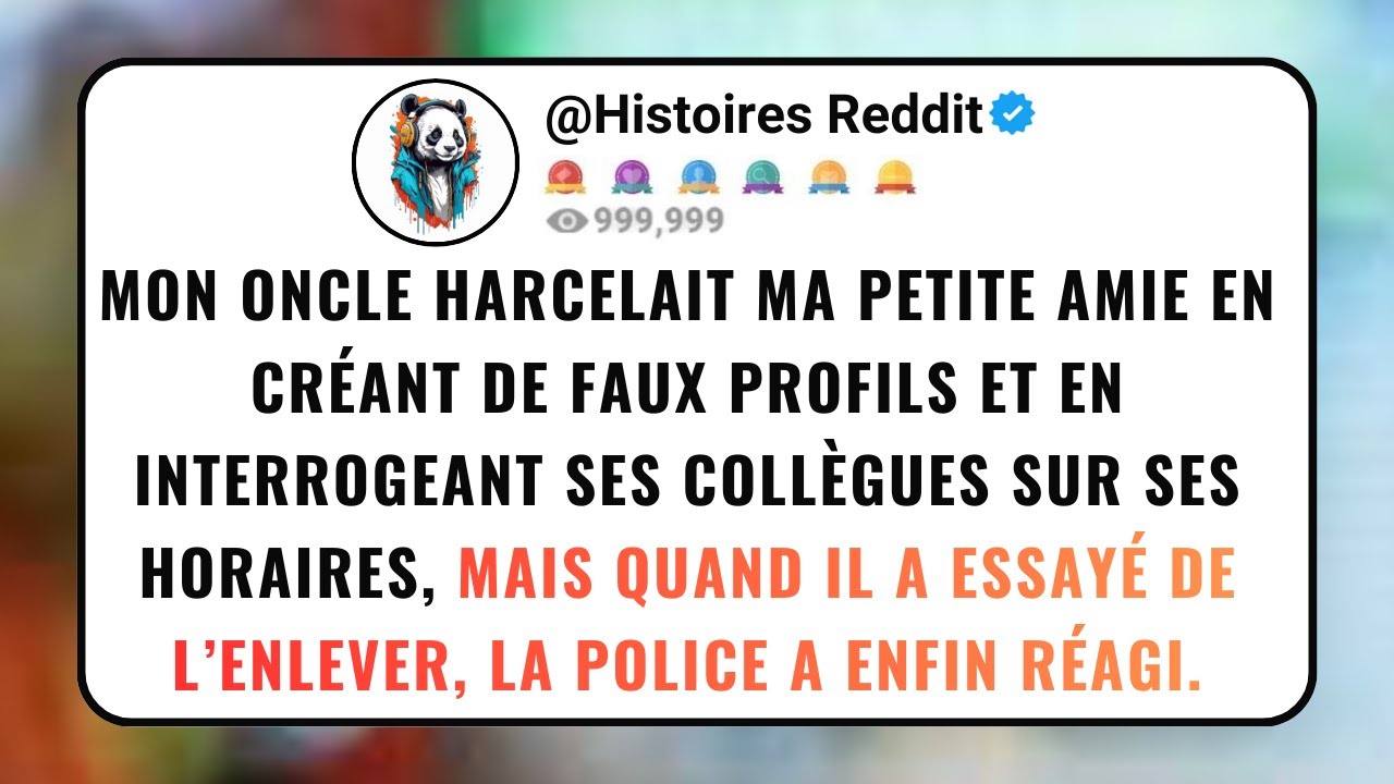 Mon ONCLE Harcelait Ma Petite Amie En Créant De Faux Profils Et En Interrogeant Ses Collègues...