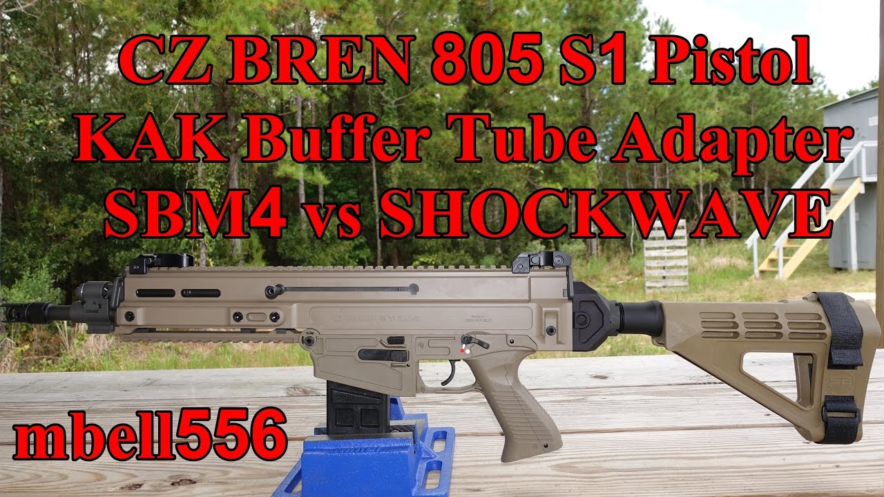 SB Tactical SBM4 vs Shockwave Arm Brace on CZ BREN 805 Pistol With KAK Buffer Tube Adaper