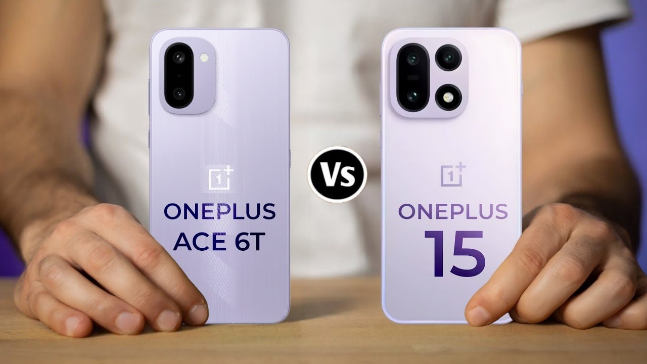OnePlus Ace 6T 5G Vs OnePlus 15 5G