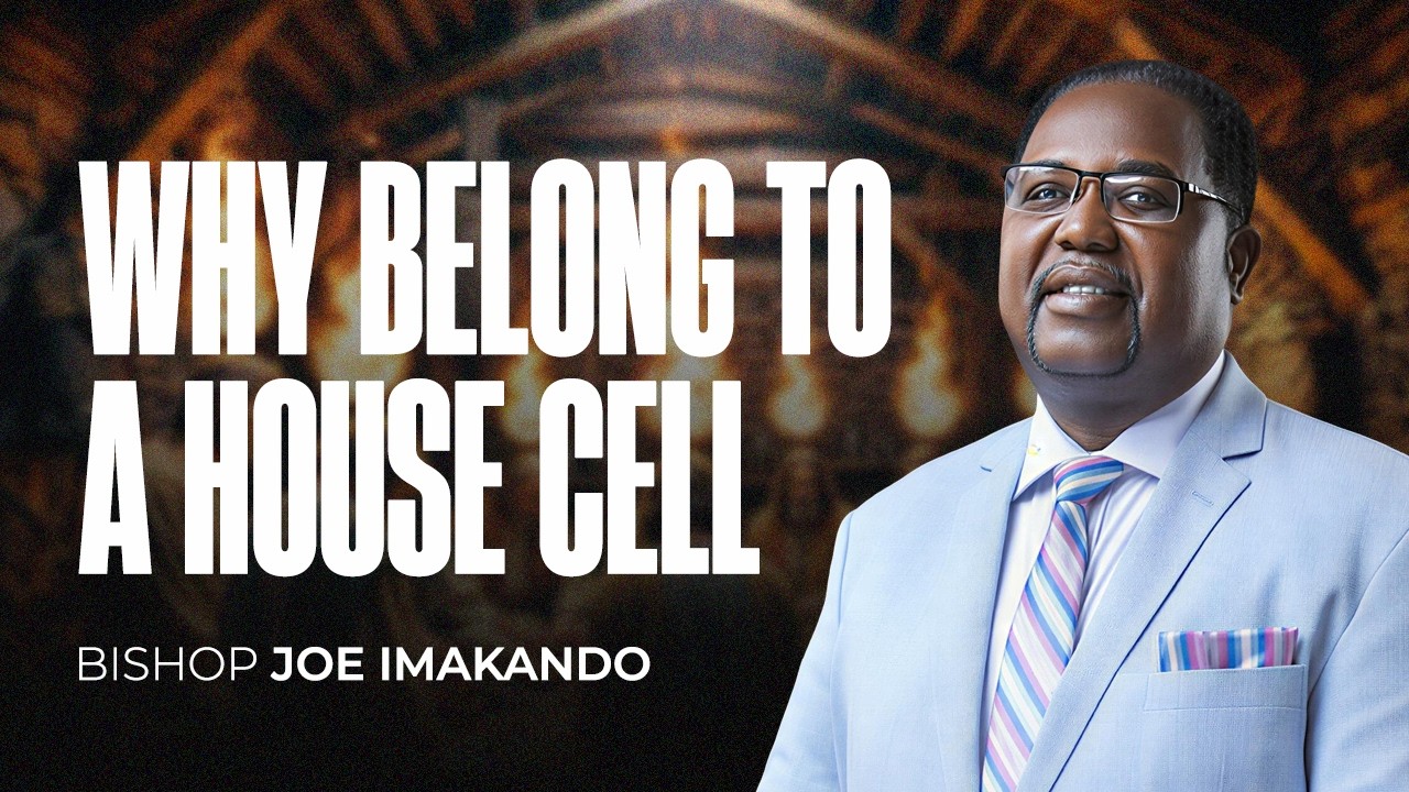 Why Belong to a House Cell | Bishop Joseph Imakando | 8th February 2026