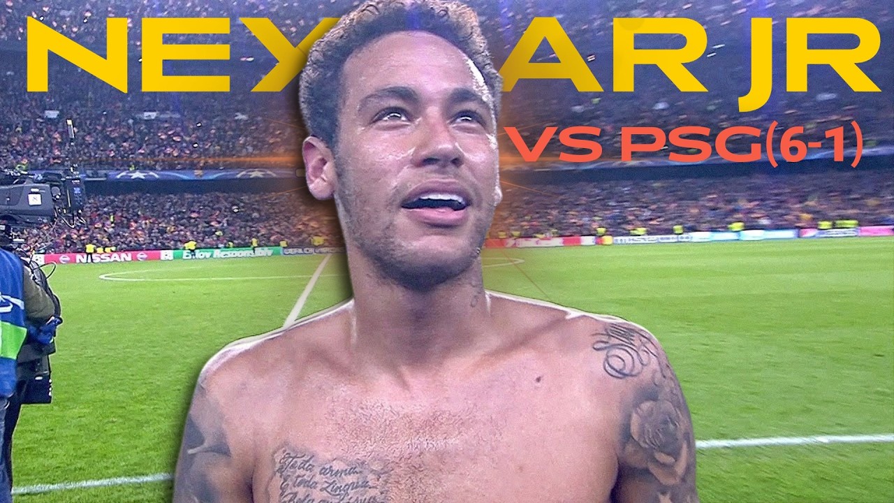 THE DAY NEYMAR WENT INTO GOD MODE VS PSG 6-1: 