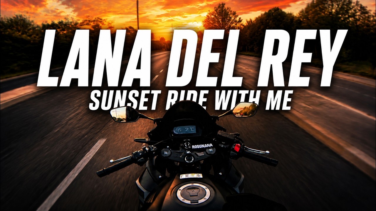 Lana del Rey Playlist | Ride With Me