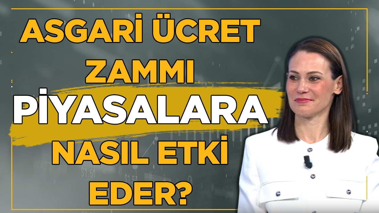 TL Varlıklar &Ouml;n Planda Olmaya Devam Eder! Asgari &Uuml;cretin Piyasalara Etkisi Ne Olur? 🤔