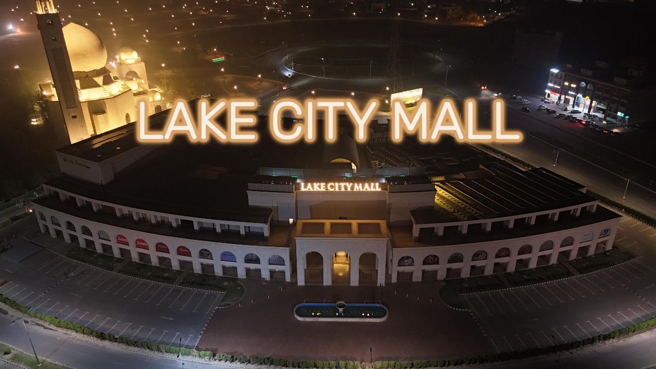 LAKE CITY MALL 4K UHD - Lahore's beautiful sites: A SkyHigh Tour With Relaxing Music