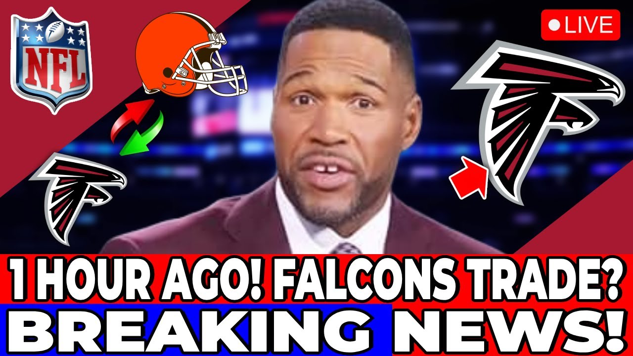 LATEST NEWS! RUMORS OF 3 BLOCKBUSTERS! NFL CONFIRMS TRADE RUMORS? ATLANTA FALCONS NEWS