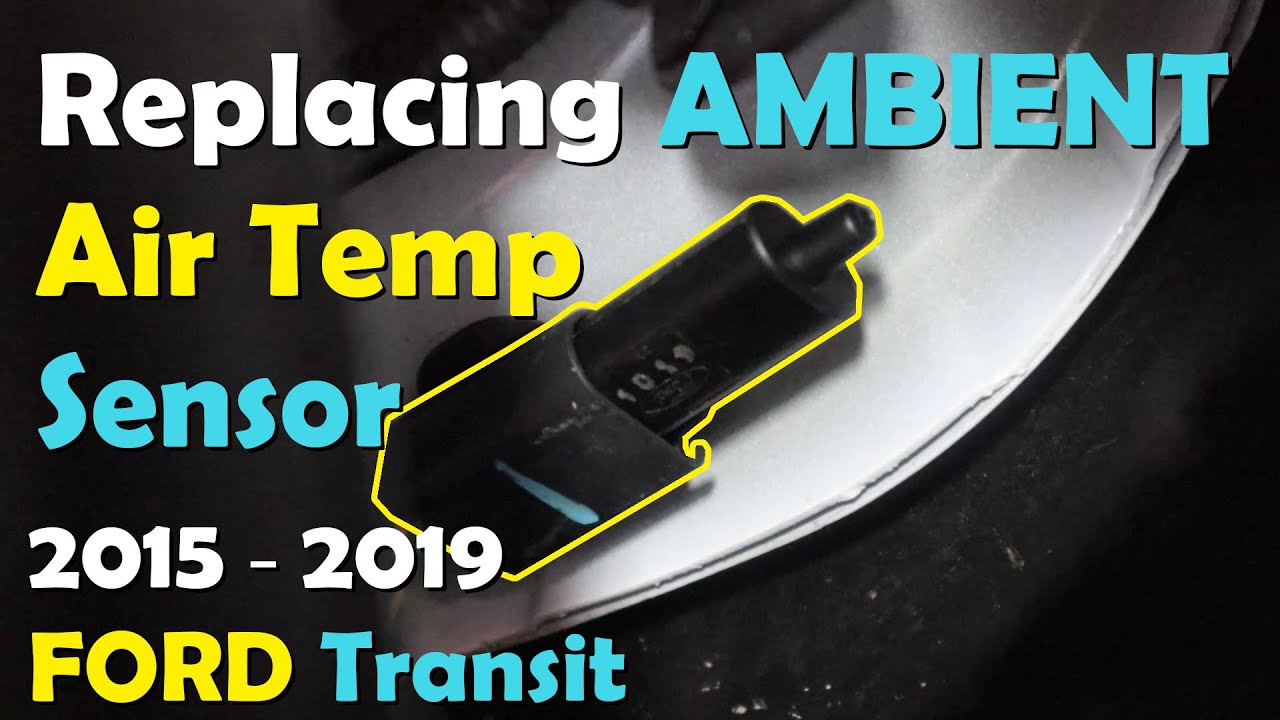 #MTBPlanB Как заменить датчик температуры окружающего воздуха на Ford Transit 2015–2019 годов вып...