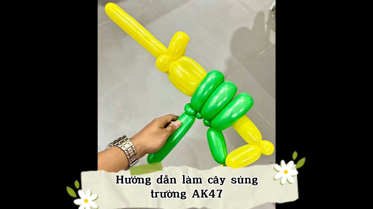 Hướng dẫn làm cây súng AK47 bằng bong bóng (MC Thu Hoà - shop thuhoa.vn)