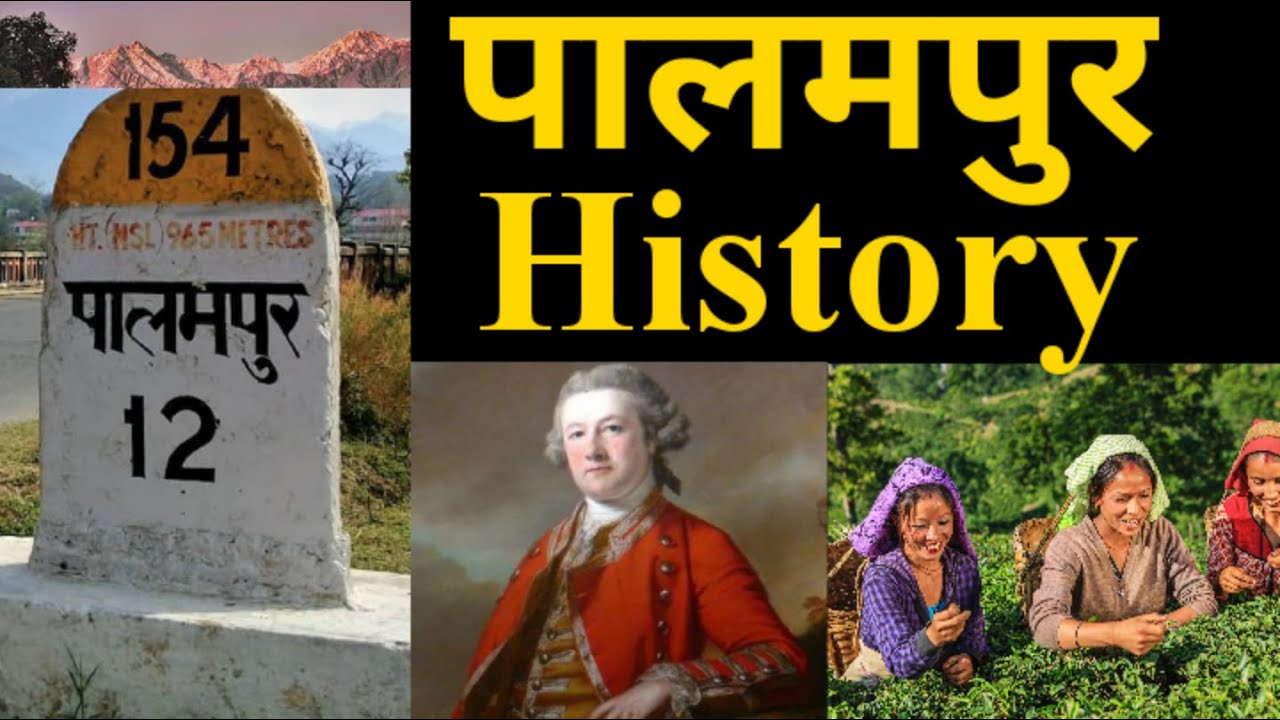 Palampur History 2020 | palampur tourism himachal pradesh palampur vlogs | History of Palampur