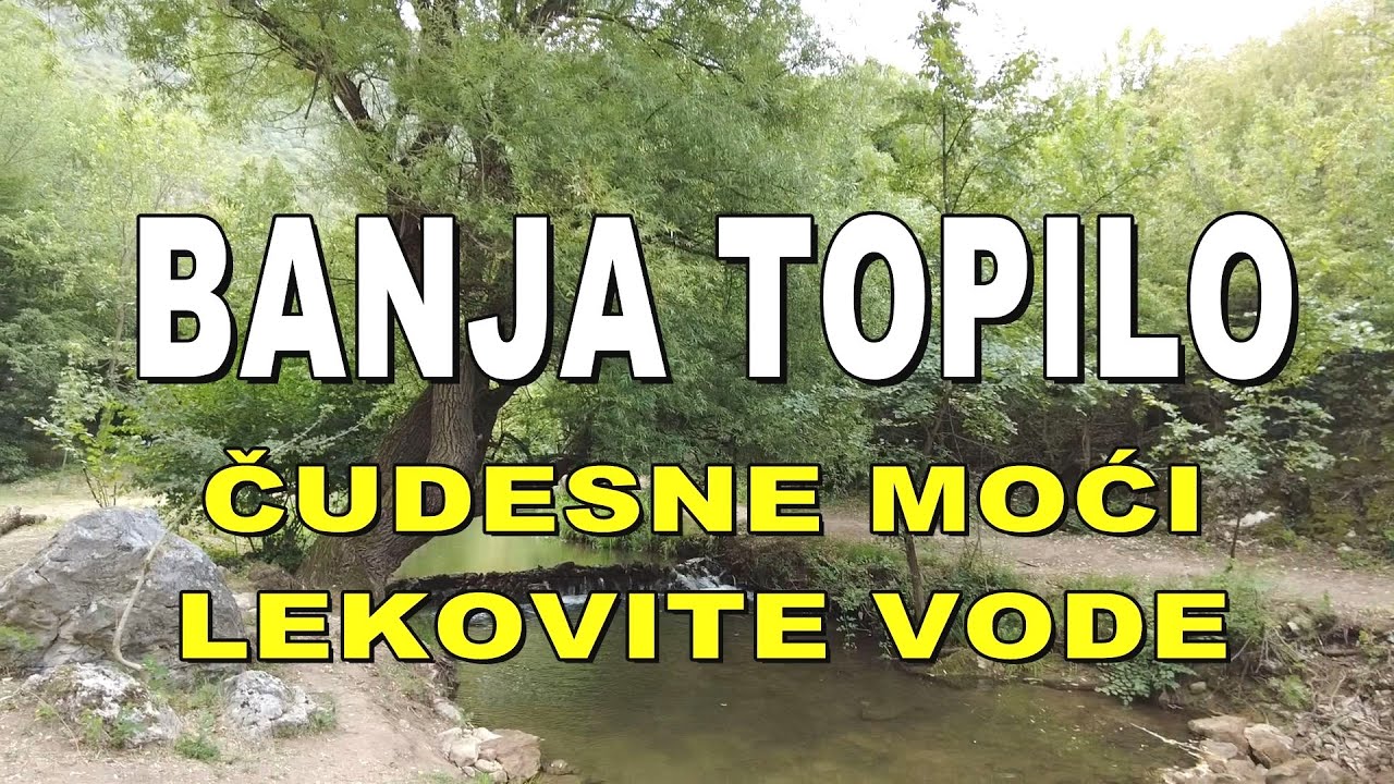Banja Topilo - čudesne moći lekovite vode