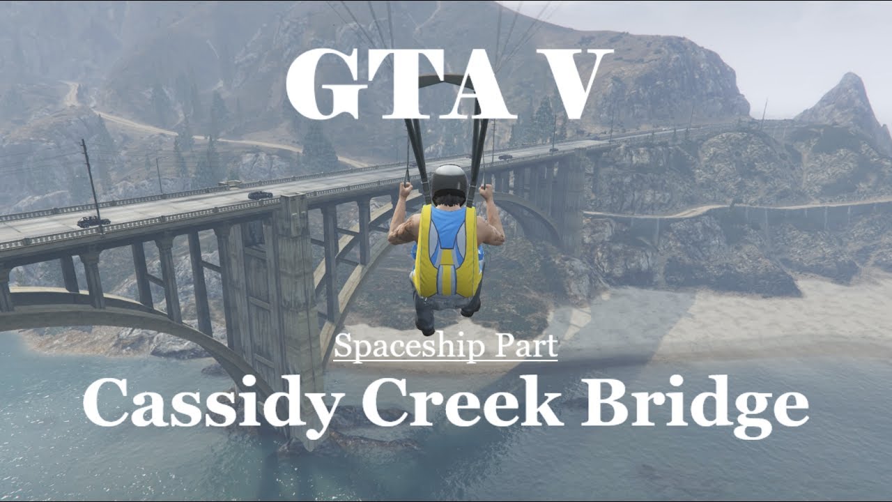 GTA V - Spaceship Part - Cassidy Creek Bridge