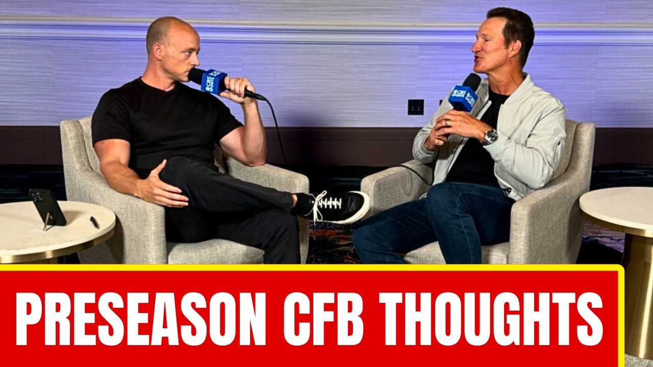 CFP Preseason Thoughts & Predictions - Josh Pate + Danny Kanell