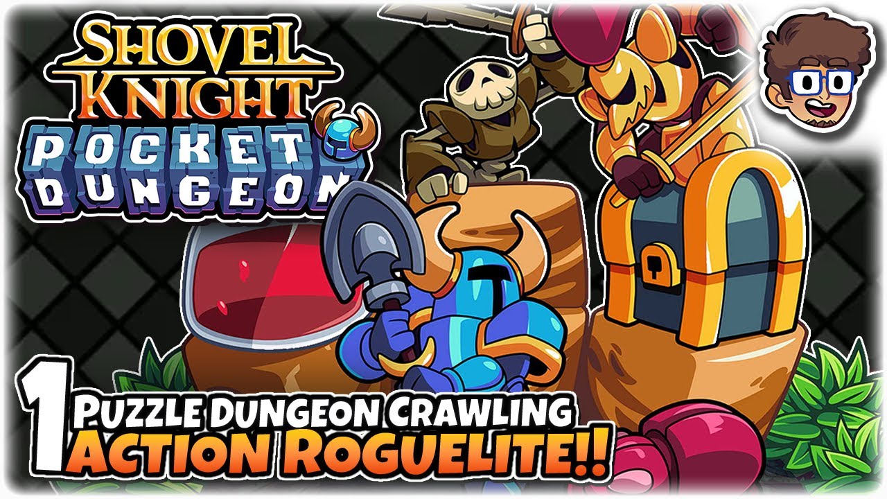 ACTION ROGUELITE DUNGEON CRAWLING PUZZLE GAME!! | Let's Play Shovel Knight Pocket Dungeon | Part 1