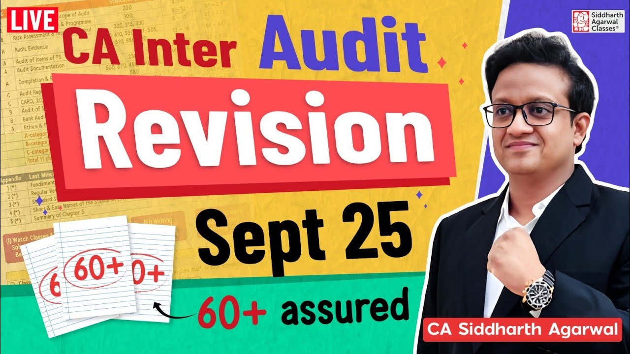 CA Inter Audit Exam Revision Strategy Sep 2025 | 60+ Assured | CA Siddharth Agarwal