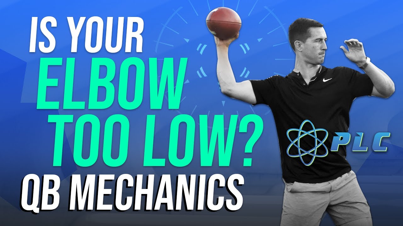Is Your Elbow Too Low When Throwing? Quarterback Mechanics