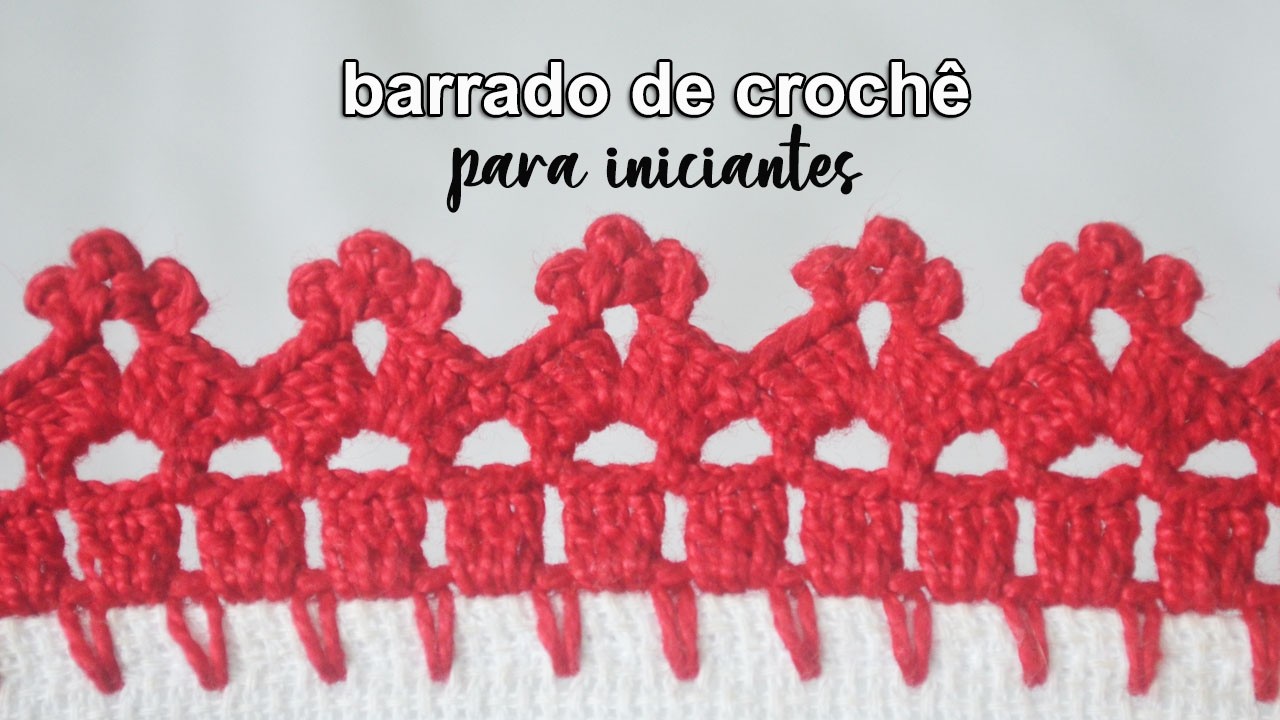 BARRADO DE CROCHÊ LINDO E FÁCIL PARA INICIANTES Nº 77 | BICO DE CROCHÊ