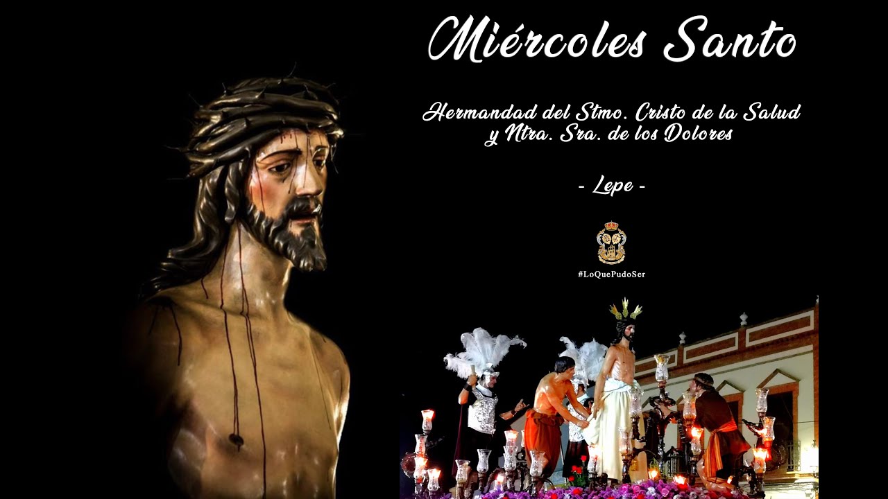 🕯️|| MIÉRCOLES SANTO 2020 ||🕯️‬ STMO. CRISTO DE LA SALUD (LEPE). RECORRIDO COMPLETO
