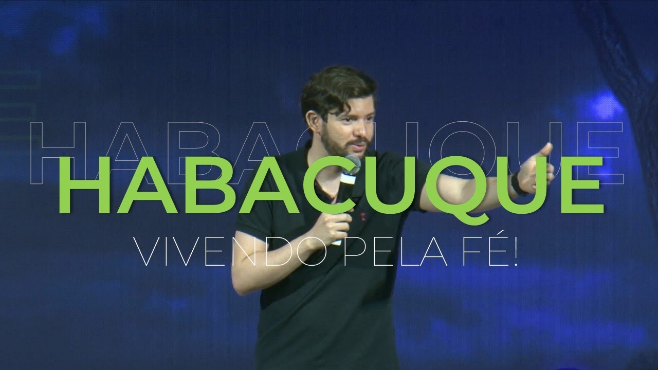 Habacuque 2- O justo viverá pela fé - Pr. Victor Soares
