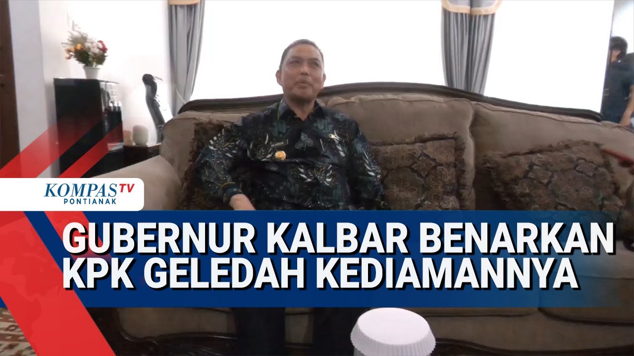 Rumah Pribadi Gubernur Kalbar Digeledah KPK Terkait Dugaan Korupsi Pembangunan Jalan di Mempawah