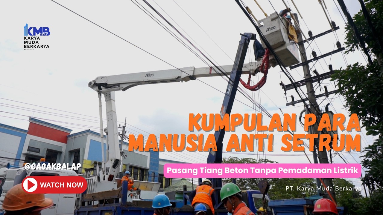 CARA PASANG TIANG BETON TANPA PEMADAMAN LISTRIK PLN TOTAL (PDKB) - HIGH RISK!