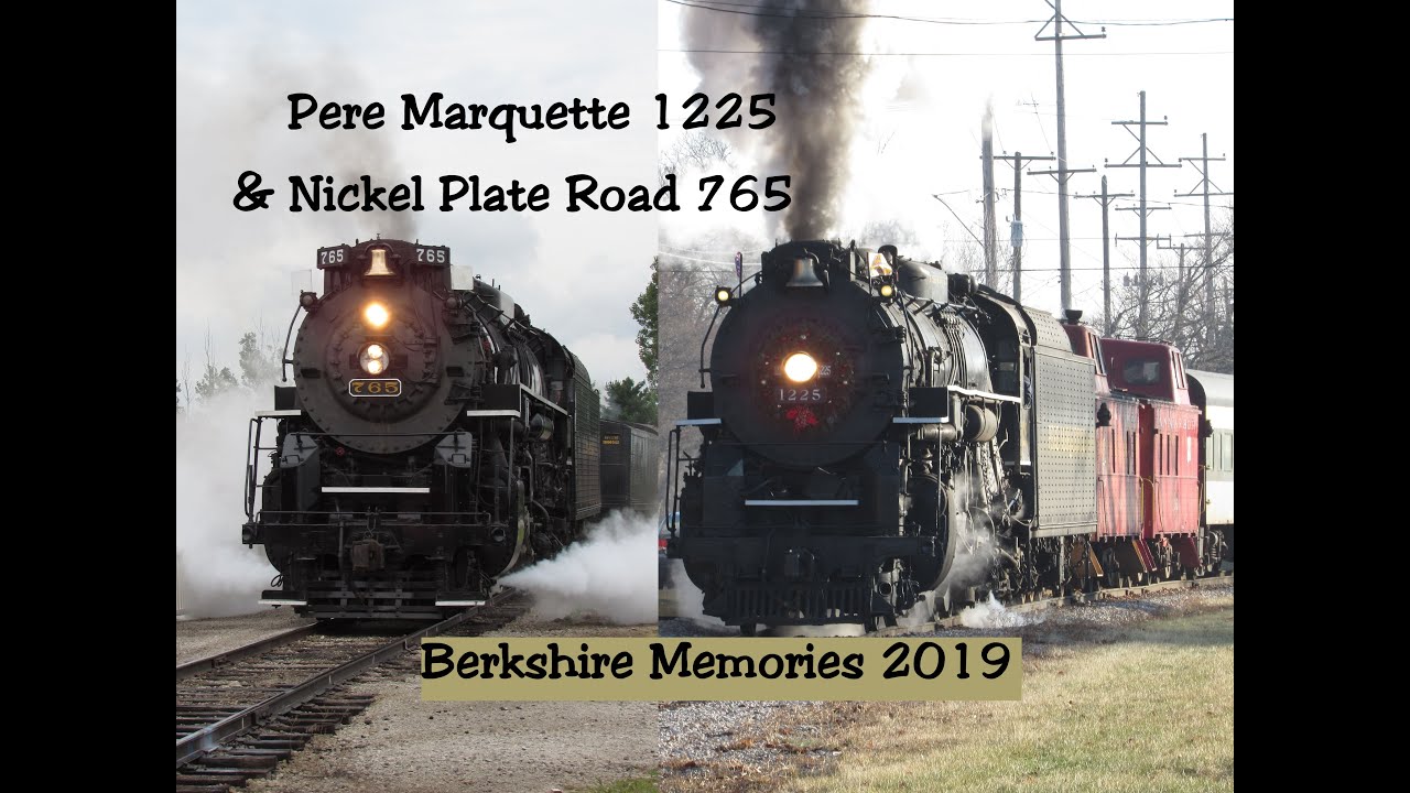 Pere Marquette 1225 & Nickel Plate Road 765: Berkshire Memories 2019