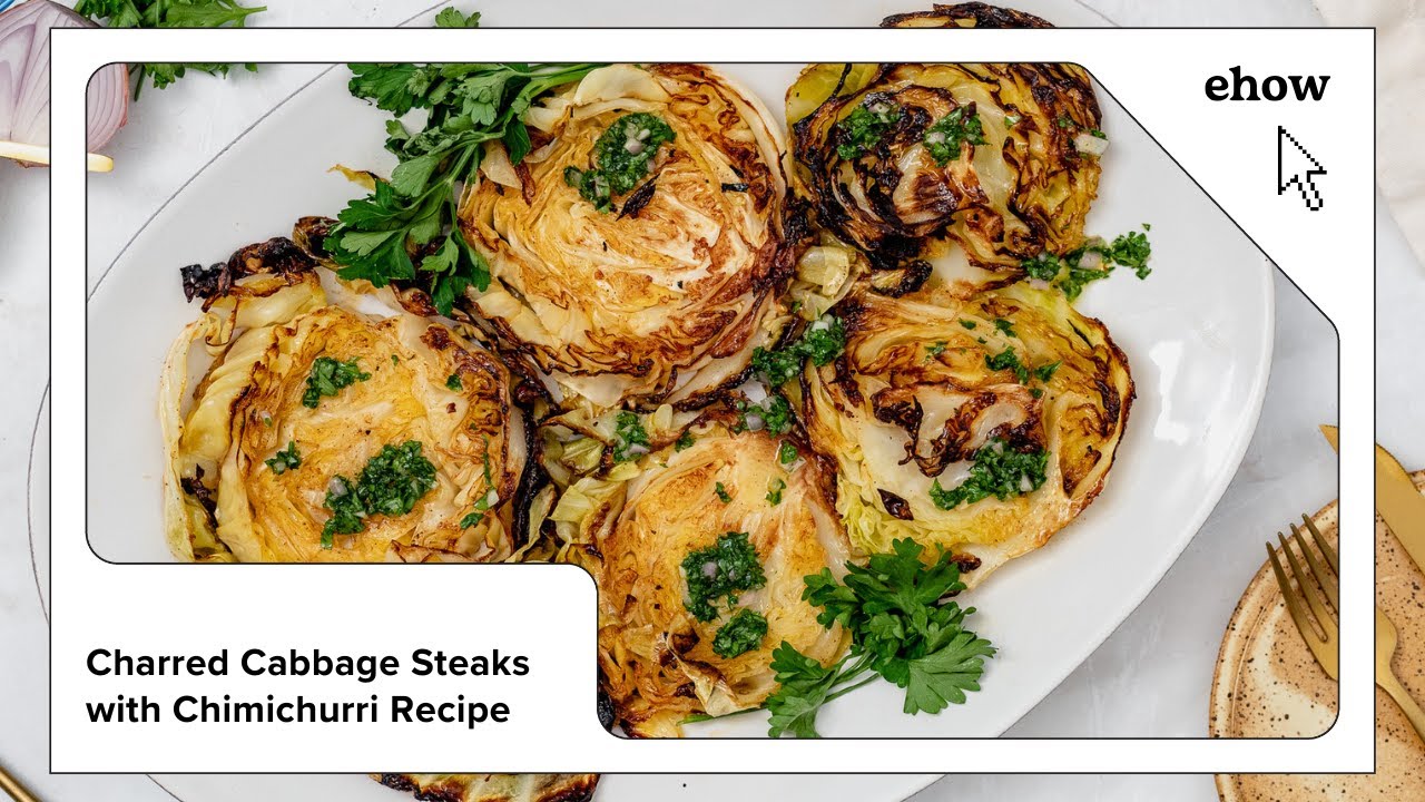 Charred Cabbage Steak with Chimichurri