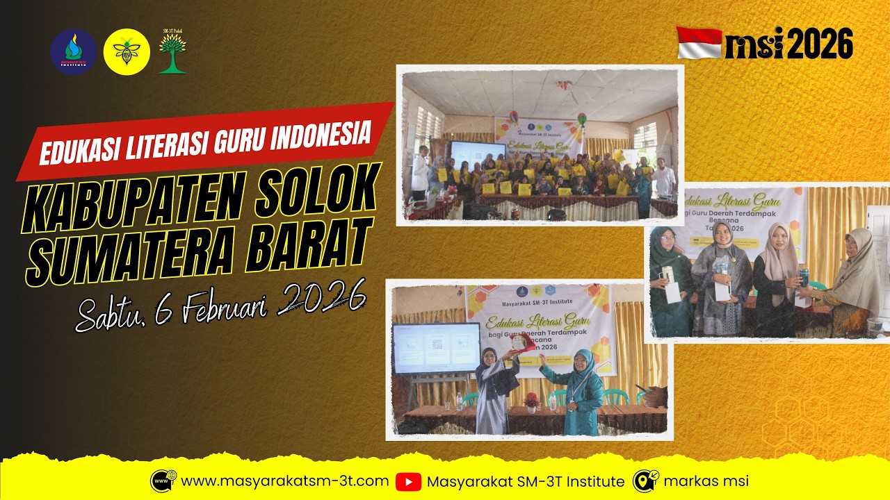 MSI | Edukasi Literasi Guru Indonesia | Kabupaten Solok | Provinsi Sumatera Barat |