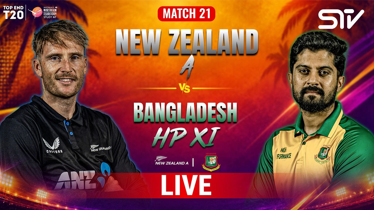 LIVE | New Zealand A vs Bangladesh | Top End T20 2026 | Match 21 | ZP1H