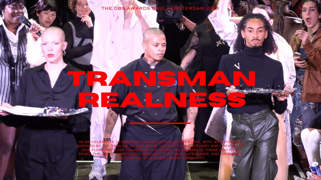 Transman Realness @ THE DBS AWARDS BALL | AMSTERDAM 2023