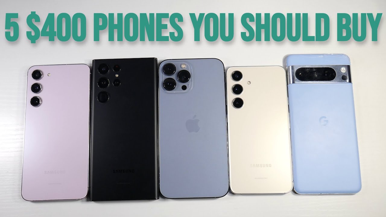 5 Of The Best $400 Phones You Can Buy In the Used /Refurbished Market! (Old Flagships)