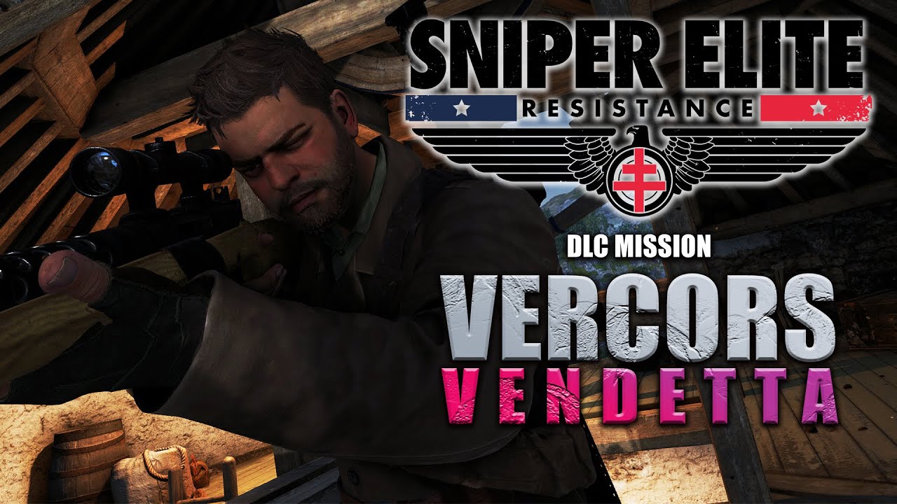 Vercors Vendetta - Sniper Elite: Resistance - DLC Campaign 2