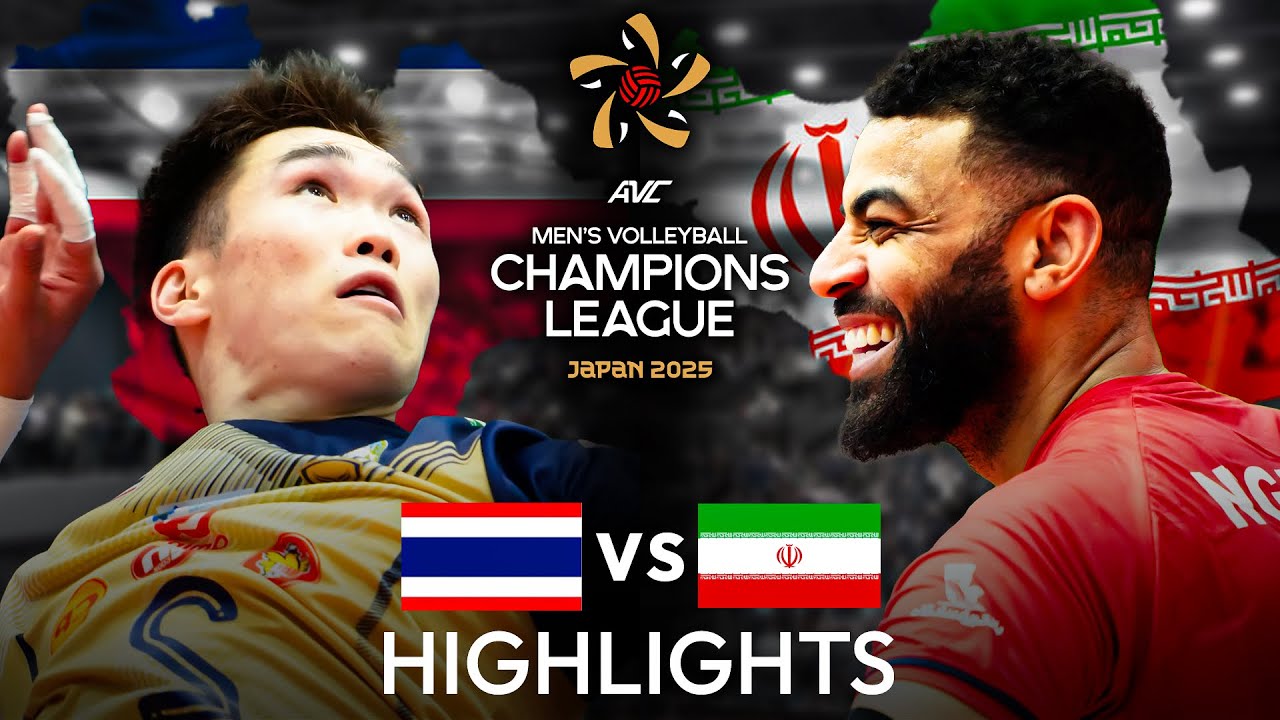 Earvin N&rsquo;Gapeth & Iran VS Thailand | AVC Champions League 2025